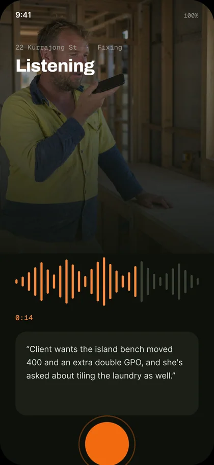 Kindra Build — voice capture on site